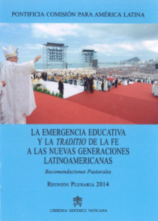 La Emergencia Educativa y la Traditio de la Fe a las Nuevas Generaciones Latinoamericanas
